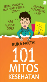 Image of Buka fakta! 101 mitos kesehatan